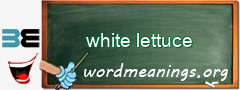 WordMeaning blackboard for white lettuce